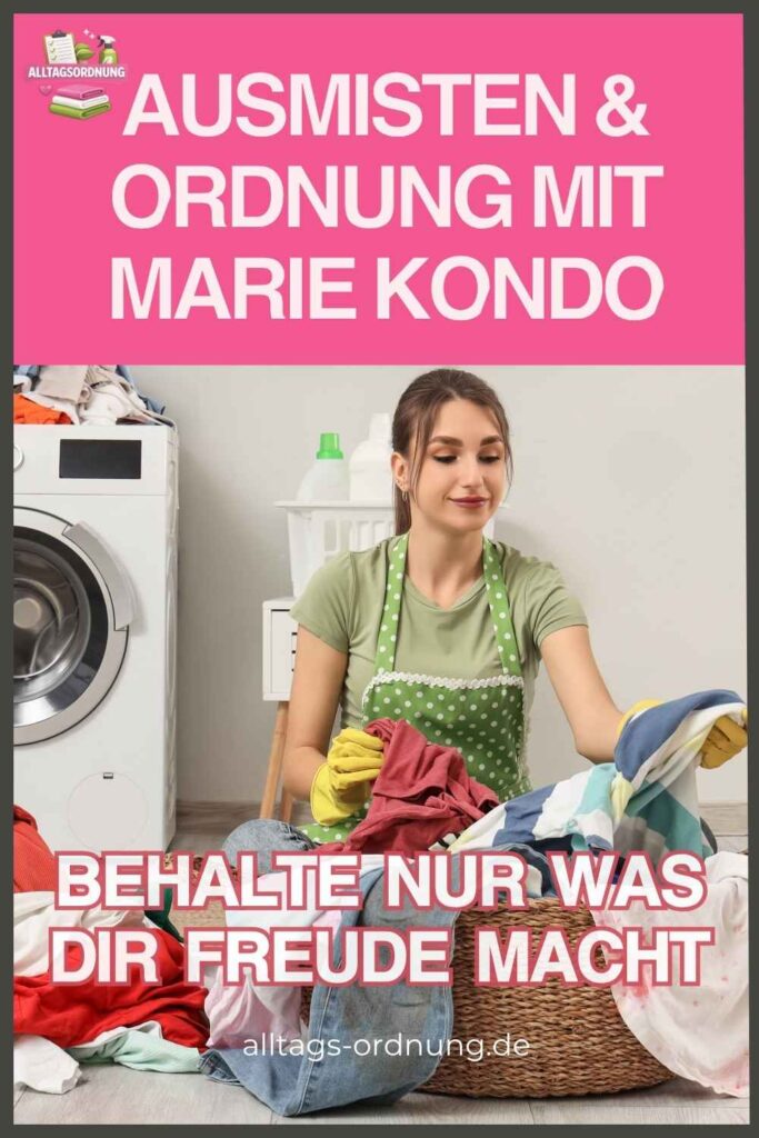 Ausmisten & Ordnung mit Marie Kondo | behalte nur was Freude macht