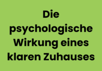 Ordnung mit Konmari - Methode psychologische Wirkung